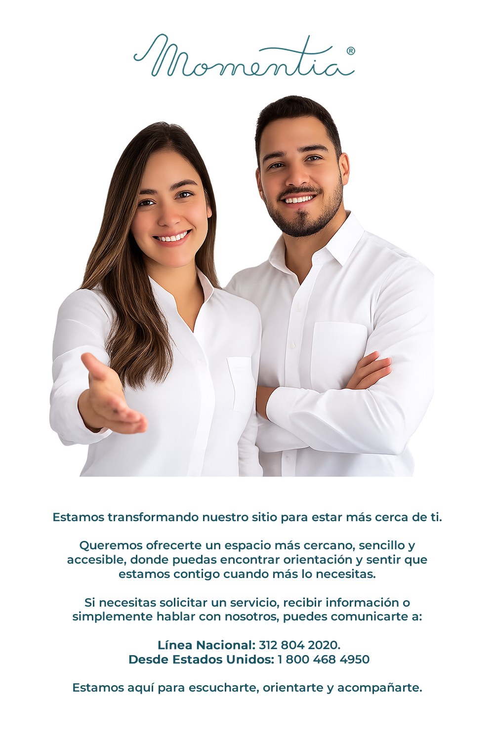 Equipo Momentia. Estamos transformando nuestro sitio para estar más cerca de ti. Línea Nacional: 312 804 2020. Desde Estados Unidos: 1 800 468 4950.